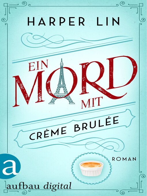 Title details for Ein Mord mit Crème brulée by Harper Lin - Wait list